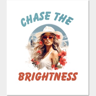 Chase the Brightness Posters and Art